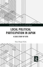 Local Political Participation in Japan: A Case Study of Oita book cover