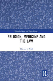 Religion, Medicine and the Law book cover