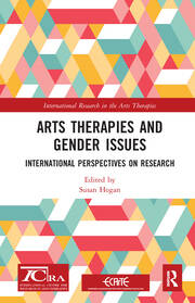 Arts Therapies and Gender Issues: International Perspectives on Research book cover