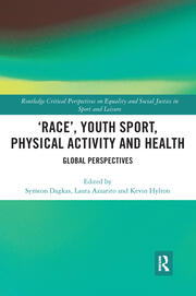 ‘Race’, Youth Sport, Physical Activity and Health: Global Perspectives book cover