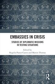 Embassies in Crisis: Studies of Diplomatic Missions in Testing Situations book cover