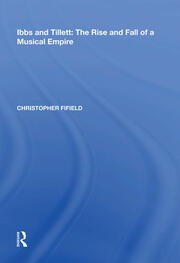 Ibbs and Tillett: The Rise and Fall of a Musical Empire book cover