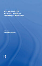 Approaches to the Anglo and American Female Epic, 1621-1982 book cover