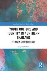 Youth Culture and Identity in Northern Thailand: Fitting In and Sticking Out book cover