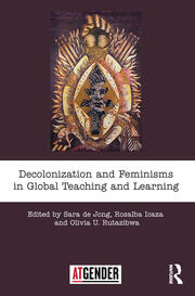Decolonization and Feminisms in Global Teaching and Learning book cover