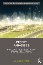 Desert Paradises: Surveying the Landscapes of Dubai’s Urban Model book cover