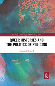 Queer Histories and the Politics of Policing book cover