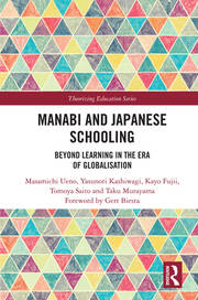 Manabi and Japanese Schooling: Beyond Learning in the Era of Globalisation book cover