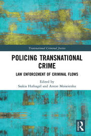 Policing Transnational Crime: Law Enforcement of Criminal Flows book cover