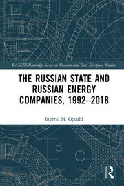 The Russian State and Russian Energy Companies, 1992–2018 book cover
