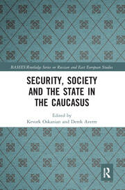 Security, Society and the State in the Caucasus book cover