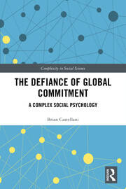 The Defiance of Global Commitment: A Complex Social Psychology book cover
