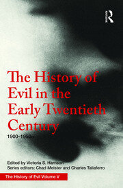 The History of Evil in the Early Twentieth Century: 1900–1950 CE book cover