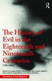 The History of Evil in the Eighteenth and Nineteenth Centuries: 1700–1900 CE book cover