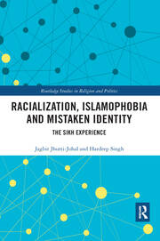 Racialization, Islamophobia and Mistaken Identity: The Sikh Experience book cover