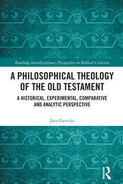 A Philosophical Theology of the Old Testament: A historical, experimental, comparative and analytic perspective book cover