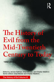 The History of Evil from the Mid-Twentieth Century to Today: 1950–2018 book cover