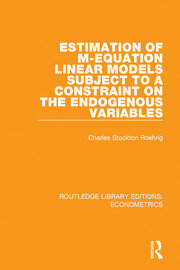 Estimation of M-equation Linear Models Subject to a Constraint on the Endogenous Variables book cover