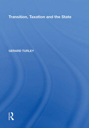 Transition, Taxation and the State book cover