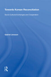 Towards Korean Reconciliation: Socio-Cultural Exchanges and Cooperation book cover