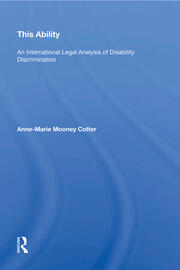 This Ability: An International Legal Analysis of Disability Discrimination book cover