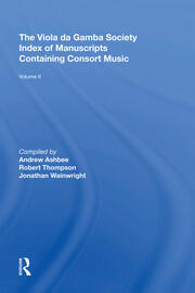 The Viola da Gamba Society Index of Manuscripts Containing Consort Music: Volume II book cover