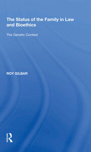The Status of the Family in Law and Bioethics: The Genetic Context book cover