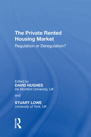 The Private Rented Housing Market: Regulation or Deregulation? book cover