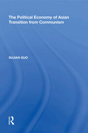 The Political Economy of Asian Transition from Communism book cover