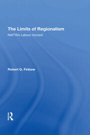 The Limits of Regionalism: NAFTA's Labour Accord book cover