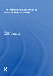 The Institutional Economics of Russia's Transformation book cover