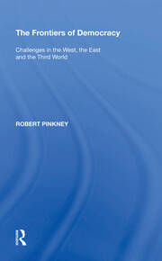 The Frontiers of Democracy: Challenges in the West, the East and the Third World book cover