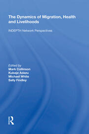 The Dynamics of Migration, Health and Livelihoods: INDEPTH Network Perspectives book cover