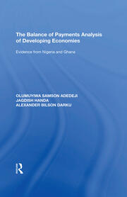 The Balance of Payments Analysis of Developing Economies: Evidence from Nigeria and Ghana book cover