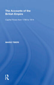 The Accounts of the British Empire: Capital Flows from 1799 to 1914 book cover