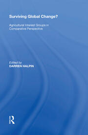 Surviving Global Change?: Agricultural Interest Groups in Comparative Perspective book cover