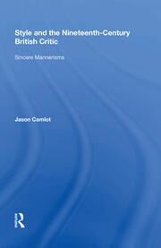 Style and the Nineteenth-Century British Critic: Sincere Mannerisms book cover