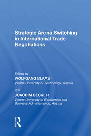 Strategic Arena Switching in International Trade Negotiations book cover