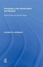 Sociology in the Soviet Union and Beyond: Social Enquiry and Social Change book cover