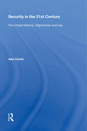 Security in the 21st Century: The United Nations, Afghanistan and Iraq book cover