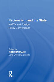 Regionalism and the State: NAFTA and Foreign Policy Convergence book cover