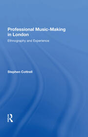 Professional Music-Making in London: Ethnography and Experience book cover