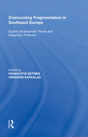Overcoming Fragmentation in Southeast Europe: Spatial Development Trends and Integration Potential book cover