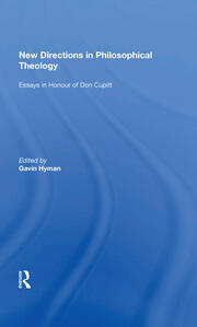 New Directions in Philosophical Theology: Essays in Honour of Don Cupitt book cover