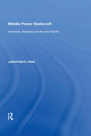 Middle Power Statecraft: Indonesia, Malaysia and the Asia-Pacific book cover