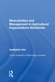 Masculinities and Management in Agricultural Organizations Worldwide book cover