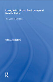 Living With Urban Environmental Health Risks: The Case of Ethiopia book cover