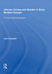 Literary Circles and Gender in Early Modern Europe: A Cross-Cultural Approach book cover