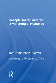 Joseph Conrad and the Swan Song of Romance book cover