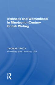 Irishness and Womanhood in Nineteenth-Century British Writing book cover